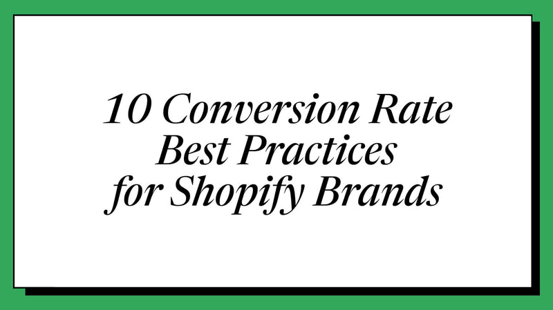 10 CRO Best Practices for Shopify Plus Brands (2026)