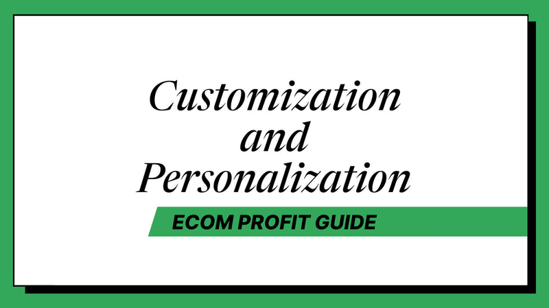 Customization and Personalization: A Profit Guide for Ecommerce (2026)