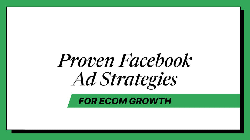 High-Profit Facebook Ad Strategies for 8-Figure Ecommerce Brands