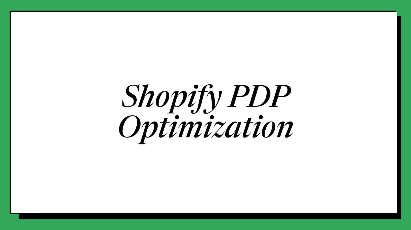 Shopify Product Page Optimization: 5 Tests Worth $169K/Month (2026)