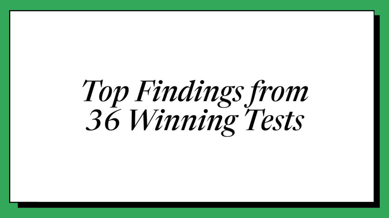What 36 Shopify CRO Tests Taught Us About Winning Variations